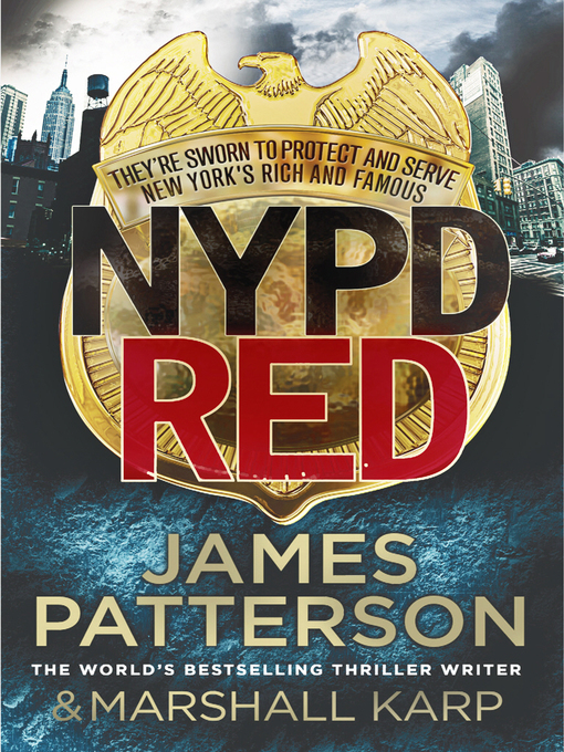 Title details for NYPD Red by James Patterson - Available
